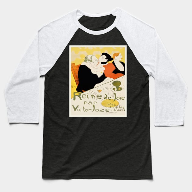 Reine de Joie (Queen of Joy) by Toulouse Lautrec Baseball T-Shirt by xposedbydesign